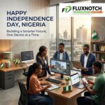 Happy Independence Day, Nigeria Building a Smarter Future, One Device at a Time